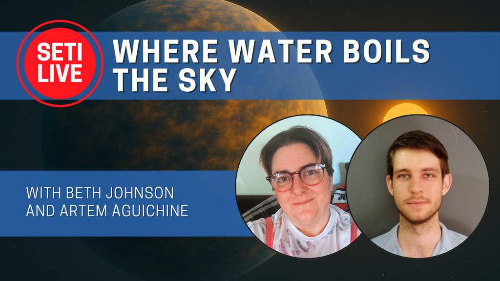 SETI Live: Where Water Boils the Sky