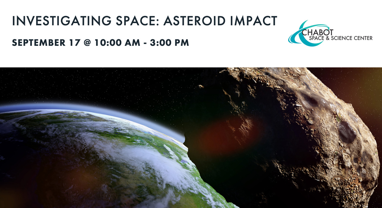 Chabot Asteroid Day - Investigating Space: Asteroid Impact