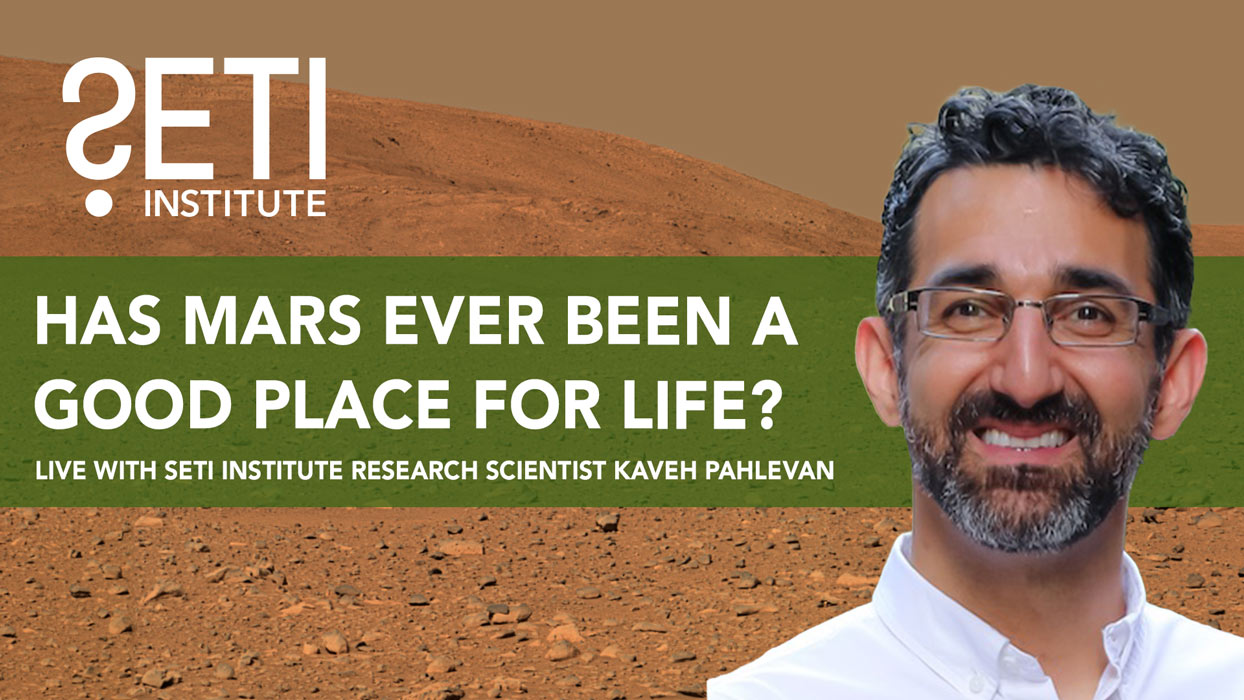 SETI Live: Has Mars Ever Been a Good Place for Life?
