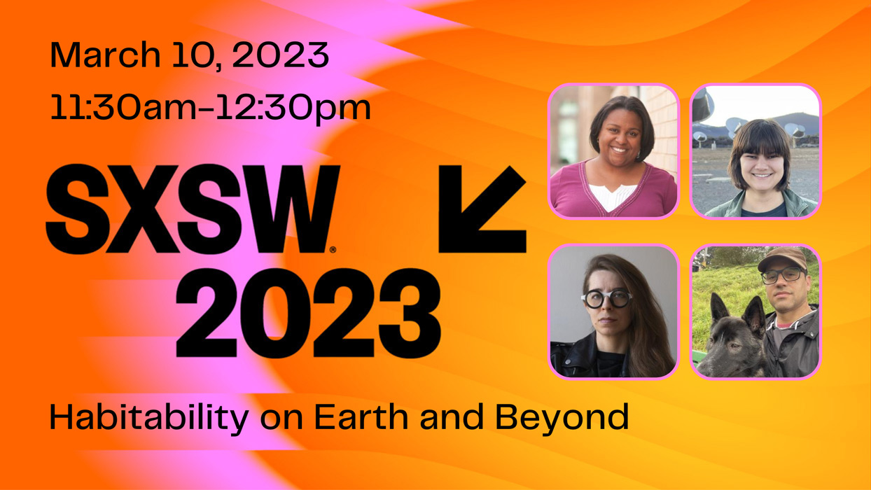 SXSW Habitability on Earth and Beyond