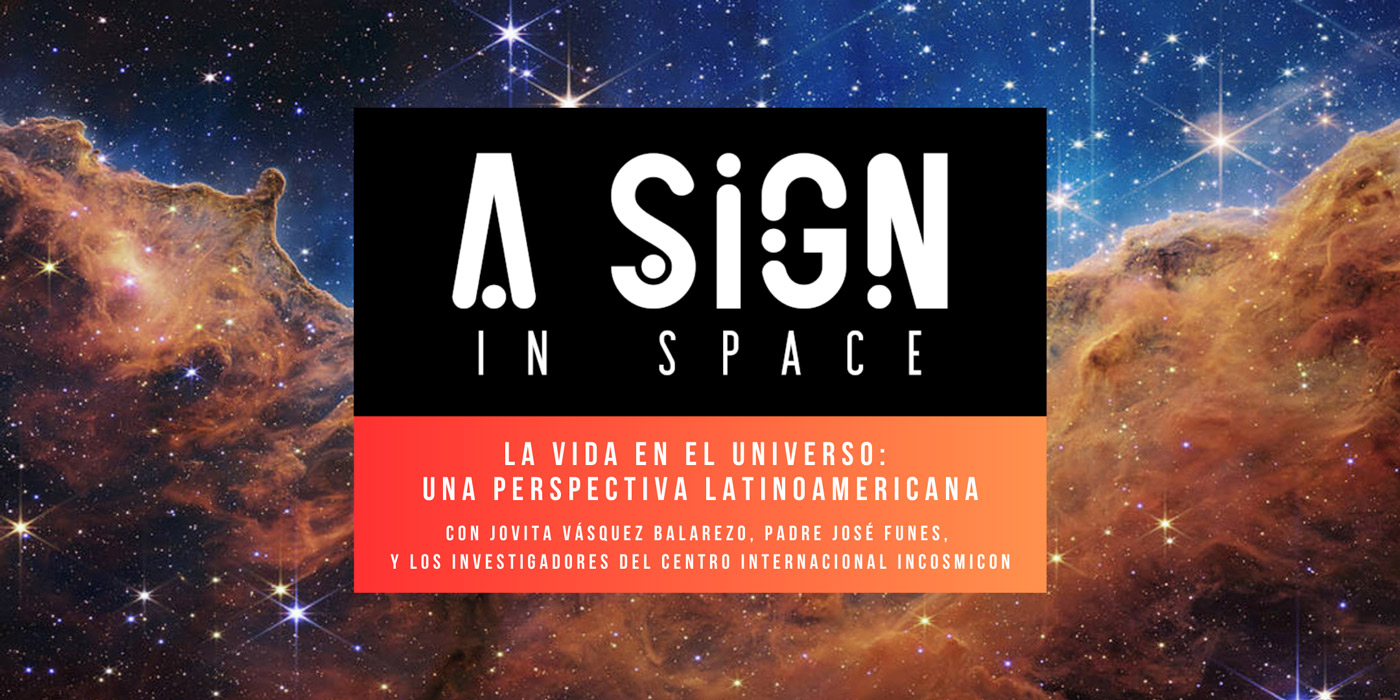 A Sign in Space Workshop - La vida en el universo: una perspectiva latinoamericana