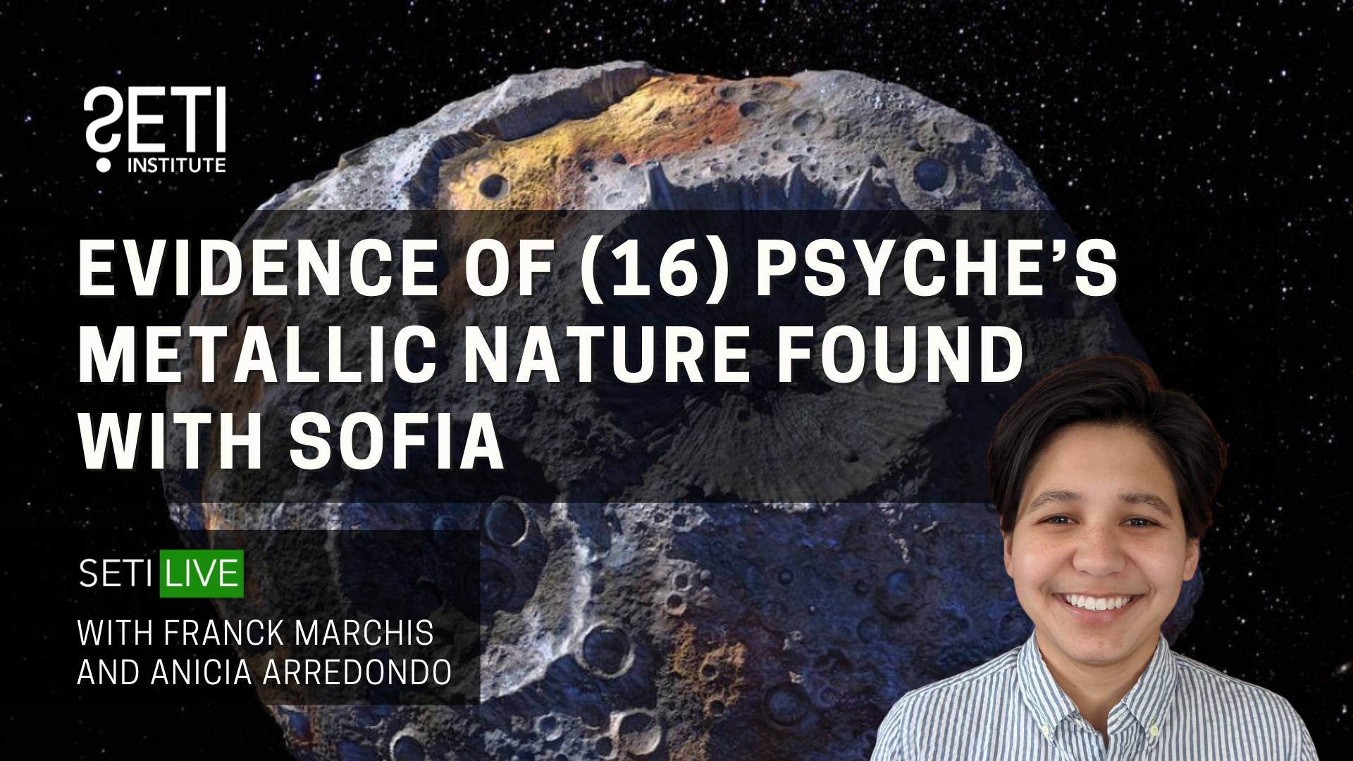 Evidence of (16) Psyche’s Metallic Nature Found with SOFIA with Anicia Arredondo