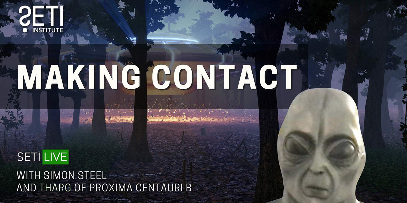 Making Contact with Tharg of Proxima Centauri B (SETI "Live")