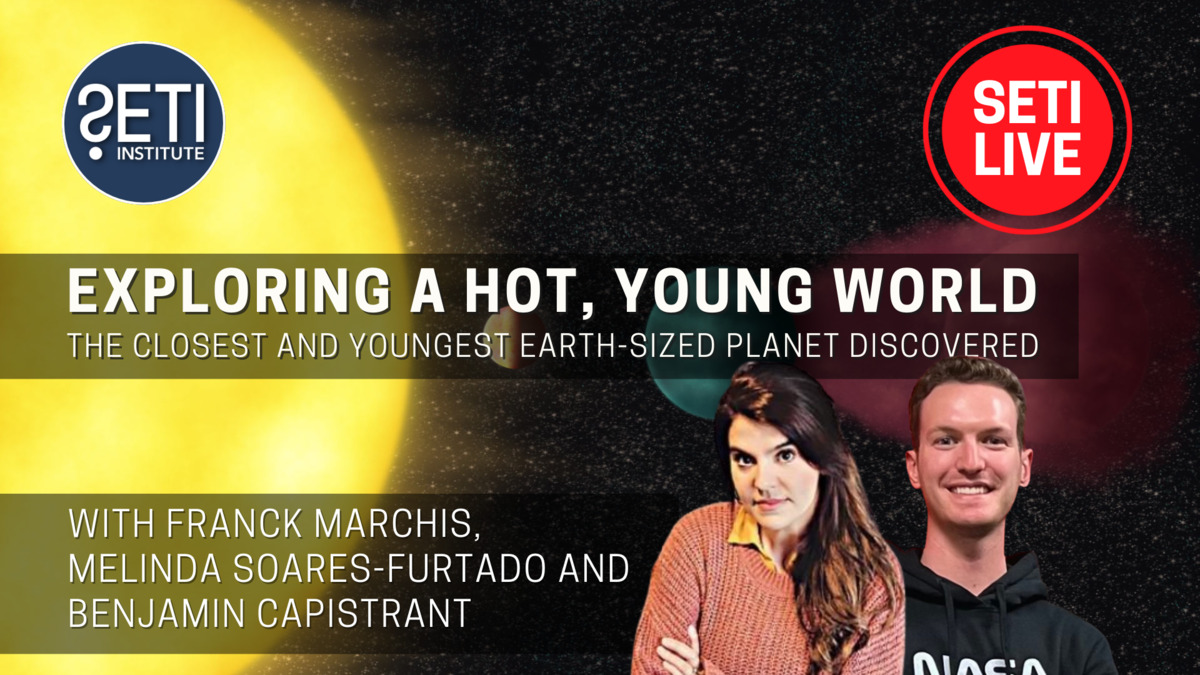 Exploring a Hot, Young World